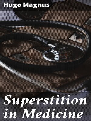 cover image of Superstition in Medicine